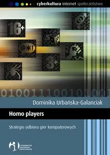 Homo Players. Strategie Odbioru Gier Komputerowych