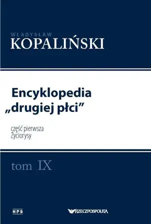 Encyklopedia drugiej płci. Tom IX. Część pierwsza. Życiorysy
