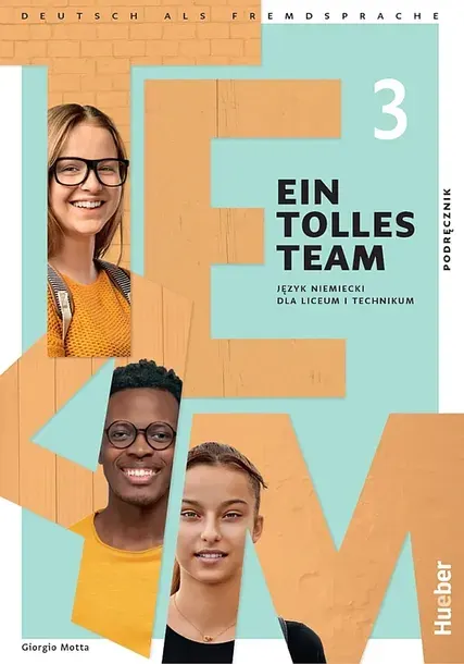 EIN TOLLES TEAM 3 PODRĘCZNIK - Opracowania Zbiorowe