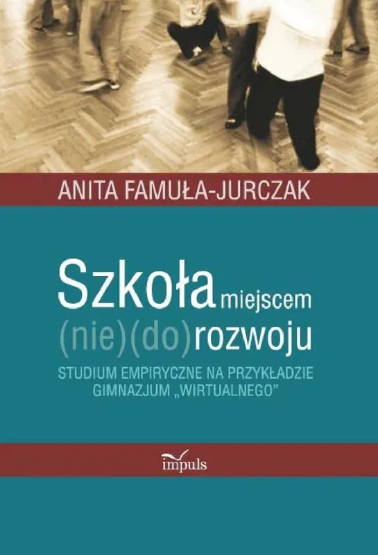Szkoła miejscem (nie) (do) rozwoju - ebook PDF