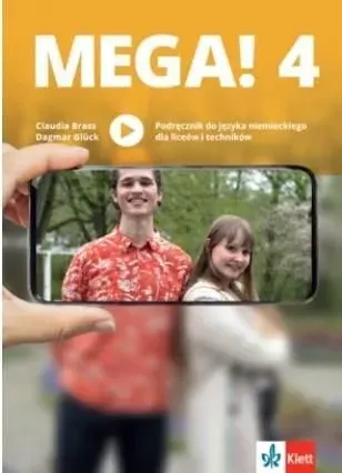 Mega! 4. Podręcznik ucznia do języka niemieckiego dla liceów i techników