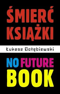 Śmierć książki. No future book - ebook PDF