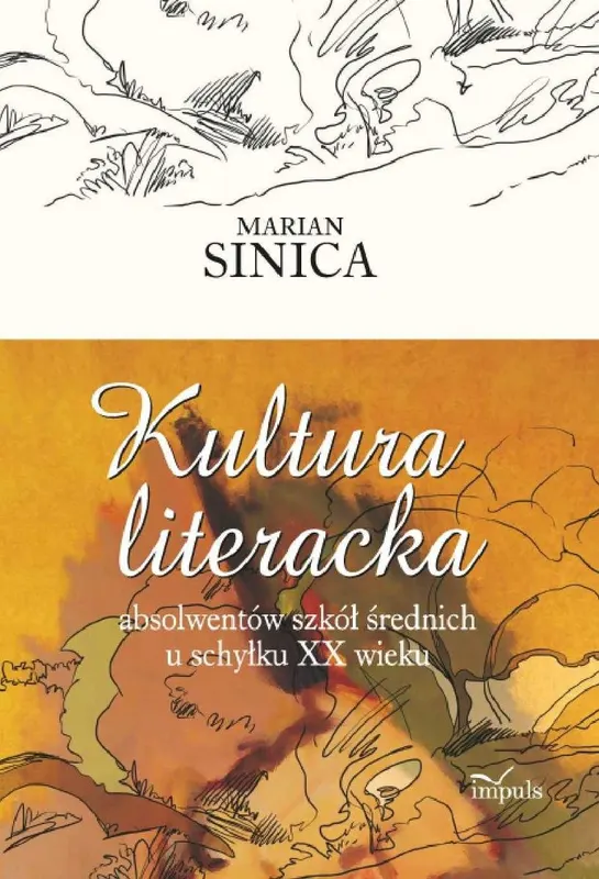 Kultura Literacka Absolwentów Szkół Średnich u Schyłku XX Wieku - ebook PDF