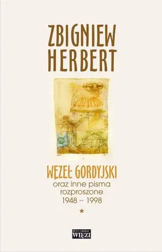 Węzeł gordyjski oraz inne pisma rozproszone 1948-1998. Tom1-2