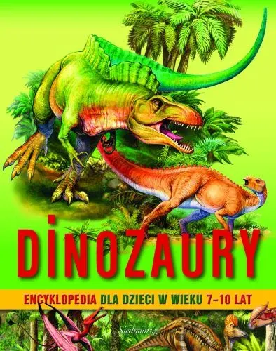 Dinozaury. Encyklopedia