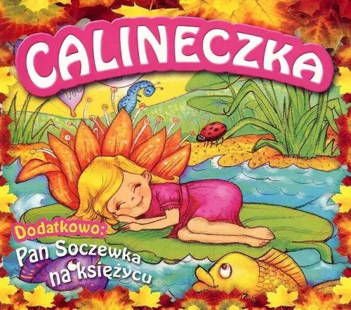 Calineczka / Pan Soczewka na Księżycu
