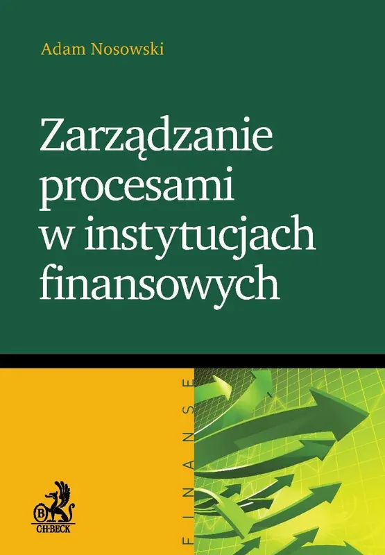 Zarządzanie procesami w instytucjach finansowych - ebook PDF