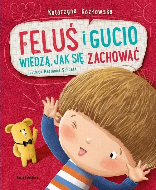 Książka dla dzieci Feluś i Gucio wiedzą jak się zachować Nasza Księgarnia