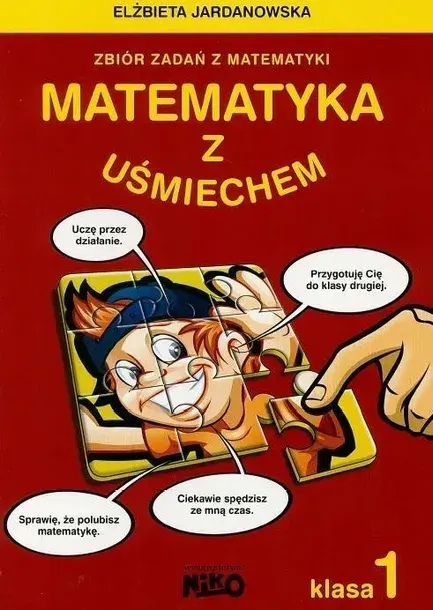 MATEMATYKA Z UŚMIECHEM KLASA 1 NIKO - ELŻBIETA JARDANOWSKA