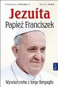 Jezuita - Papież Franciszek. Wywiad rzeka z Jorge Bergoglio