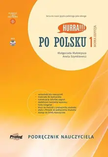 HURRA!!! PO POLSKU 1 PODRĘCZNIK NAUCZYCIELA NOWA EDYCJA - Małolepsza Małgorzata, Szymkiewicz Aneta