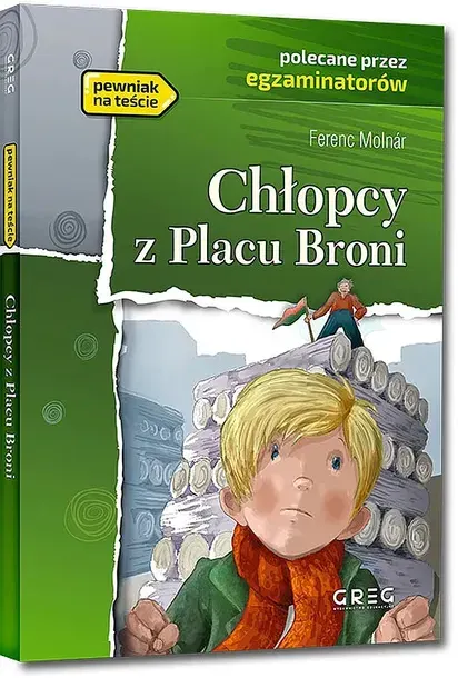 CHŁOPCY Z PLACU BRONI. LEKTURA Z OPRACOWANIEM - Ferenc Molnár