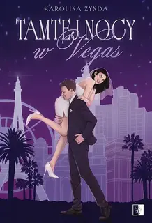 TAMTEJ NOCY W VEGAS - Karolina Żynda