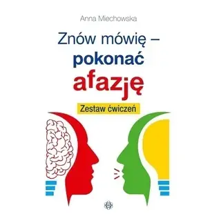 Znów mówię - pokonać afazję. Zestaw ćwiczeń /Harmonia
