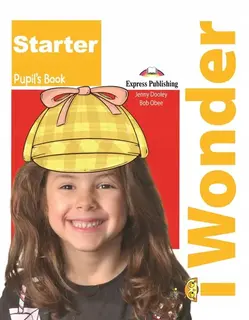 I Wonder Starter Pupil's Book+ebook Express Publ.