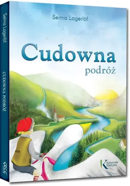 Cudowna podróż książka Selma Lagerlöf Kolorowa Klasyka Greg