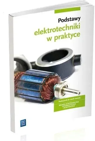 Podstawy elektrotechniki w praktyce podr. Grygiel