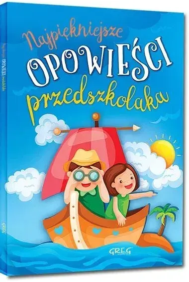 NAJPIĘKNIEJSZE OPOWIEŚCI PRZEDSZKOLAKA - AGNIESZKA ANTOSIEWICZ