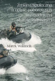 Zmiana społeczna a opinie poborowych o zasadniczej służbie wojskowej - ebook PDF