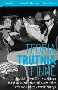 Teoria trutnia i inne