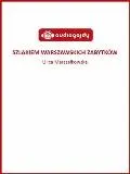 Szlakiem warszawskich zabytków - Ulica Marszałkowska