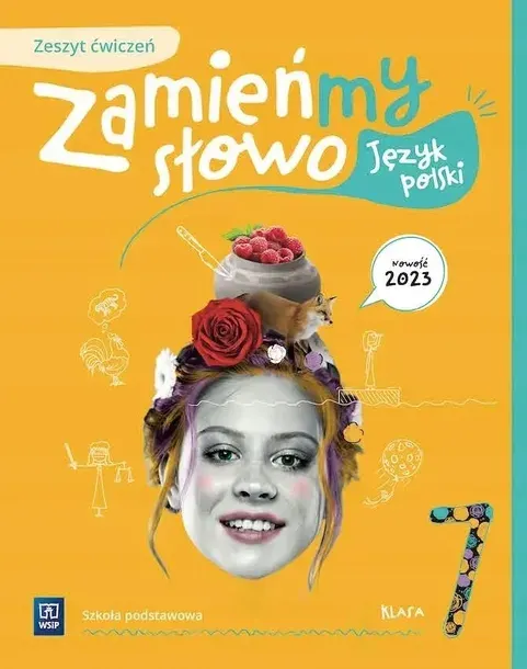 Zamieńmy słowo kl.7 SP Zeszyt ćwiczeń WSIP 2025