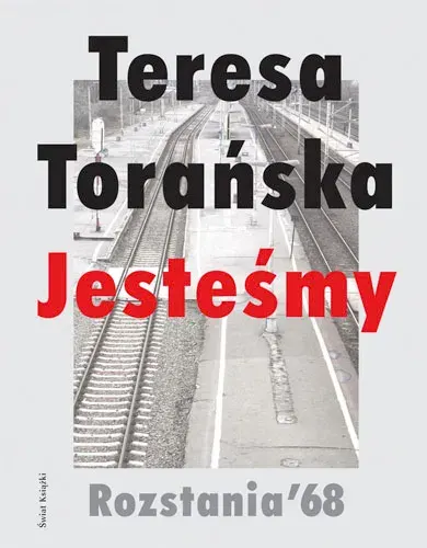 Jesteśmy. Rozstania '68
