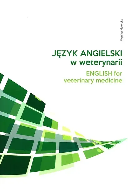 JĘZYK ANGIELSKI W WETERYNARII - Nowicka Monika