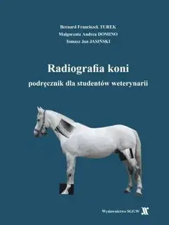 Radiografia koni.Podręcznik dla studentów weterynarii.2025