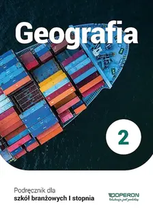 GEOGRAFIA PODRĘCZNIK 2 SZKOŁA BRANŻOWA 1 STOPNIA - Sławomir Kurek