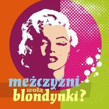 Mężczyźni Wolą Blondynki