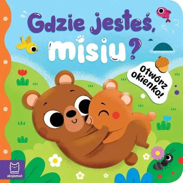 Aksjomat Otwórz okienko Gdzie jesteś misiu książeczka z okienkami