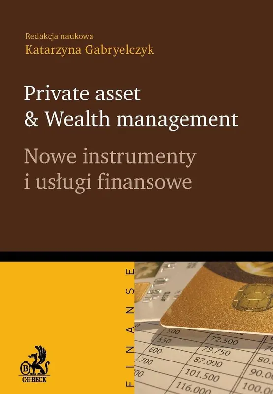 Private asset & wealth management. Nowe instrumenty i usługi finansowe - ebook PDF