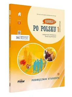 HURRA!!! PO POLSKU 1 PODRĘCZNIK STUDENTA NOWA EDYCJA - Małolepsza Małgorzata, Szymkiewicz Aneta