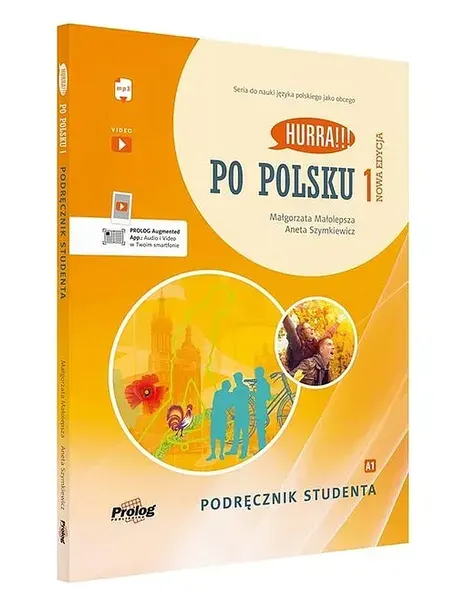 HURRA!!! PO POLSKU 1 PODRĘCZNIK STUDENTA NOWA EDYCJA - Małolepsza Małgorzata, Szymkiewicz Aneta