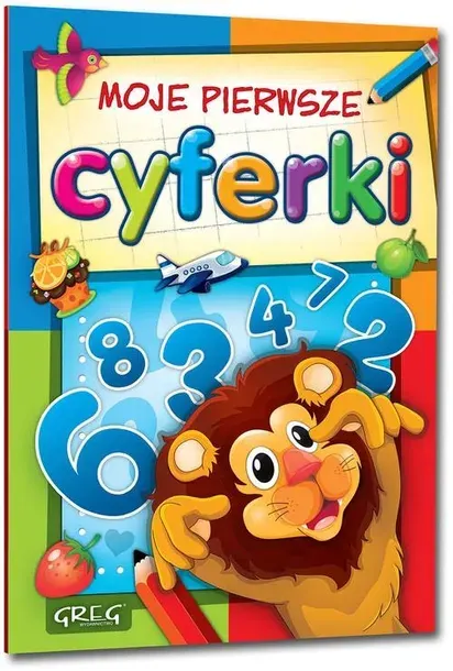 GREG. Moje pierwsze cyferki praca zbiorowa