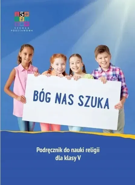Bóg nas szuka Klasa 5 Podręcznik Katechetyczne