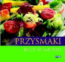 Przysmaki kuchni jarskiej