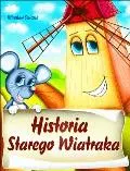 Historia Starego Wiatraka