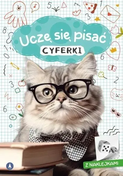 UCZĘ SIĘ PISAĆ CYFERKI NAUKA PISANIA CYFEREK + NAKLEJKI + ZADANIA A4