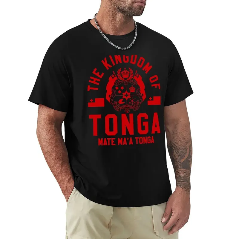 The Kingdom of Tonga - Mate Ma`a Tonga T-Shirt gifts for boyfriend affliction shirts Man t-shirt tshirts for men