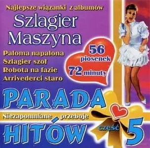 Parada hitów. Volume 5 - Najlepsze wiązanki ze szlagier maszyny