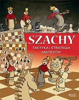 SZACHY TAKTYKA I STRATEGIA MISTRZÓW - Ferenc Halasz, Zoltan Geczi