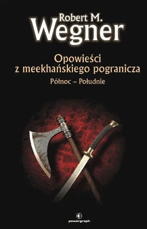 Opowieści z meekhanskiego pogranicza. Północ-Południe