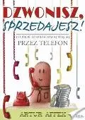 Dzwonisz, sprzedajesz