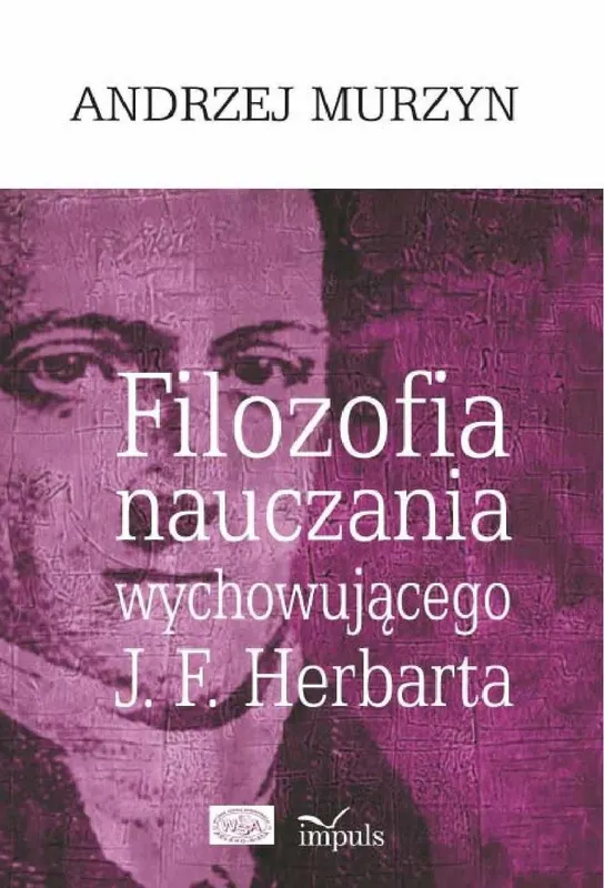 Filozofia nauczania wychowującego J.F. Herbarta - ebook PDF