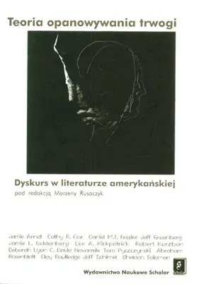 Teoria opanowywania trwogi. Dyskurs w literaturze amerykańskiej
