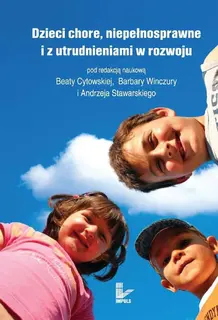 Dzieci chore, niepełnosprawne i z utrudnieniami w rozwoju - ebook PDF