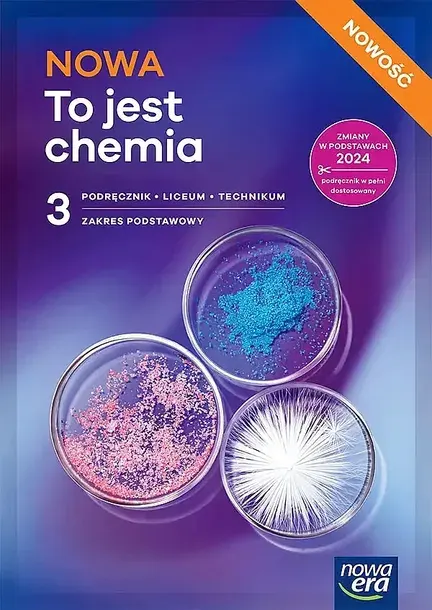 NOWA CHEMIA PODRĘCZNIK 3 LICEUM I TECHNIKUM ZAKRES PODSTAWOWY EDYCJA 2026 - Janusz Mrzigod,Aleksandra Mrzigod,Agnieszka Hass