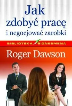 Jak zdobyć pracę i negocjować zarobki